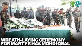 Thumbnail: CHUMOU IED BLAST: WREATH-LAYING CEREMONY FOR MARTYR HAV. MOHD IQBAL