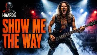 Thumbnail: Haards - Show Me The Way (Official Music Video). Hard Rock | Anthem Rock | Cinematic Rock