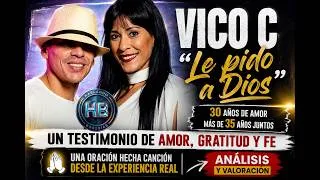 Thumbnail: Vico C | convierte “Le pido a Dios” en una oración de amor, memoria y gratitud | @vicoc4737