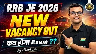 Thumbnail: RRB JE 2026 NEW VACANCY OUT | By Akash Sir