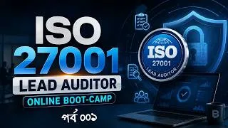 Thumbnail: Day 001 - ISO 27001 Lead Auditor Bootcamp | Beginner to Professional || Free Online Bangla Training