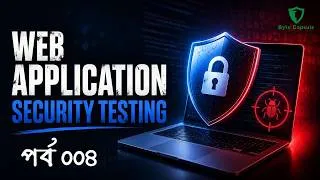 Thumbnail: বাংলায় সম্পূর্ণ FREE Web Application Security Testing Course | SQLi - Class 004 | Mission 2026