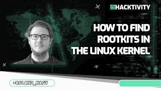 Thumbnail: How to find rootkits in the linux kernel