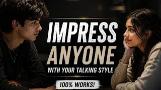 Thumbnail: How to Impress Anyone with Your Talking Style (100% Works!)