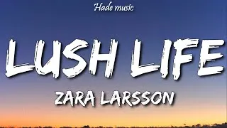 Thumbnail: Zara Larsson - Lush Life (Lyrics)