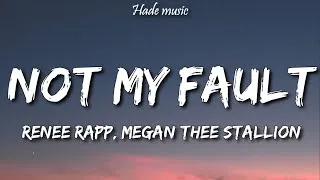 Thumbnail: Reneé Rapp - Not My Fault (Lyrics) ft. Megan Thee Stallion