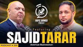 Thumbnail: Hafiz Ahmed Podcast Featuring Sajid Tarar | Hafiz Ahmed