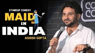 Thumbnail: MAID IN INDIA | STANDUP COMEDY | ASHISH GUPTA