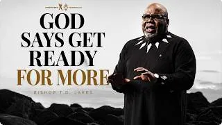 Thumbnail: GET YOUR OWN OIL! God Is Preparing You for Something Bigger | Bishop T.D. Jakeas