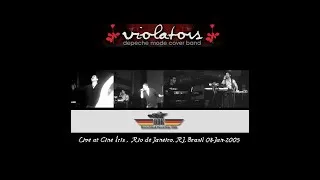 Thumbnail: Violators | Depeche Mode Cover Band | Live at Cine Íris | Rio de Janeiro, Brasil 08-Jan-2005 | DDK