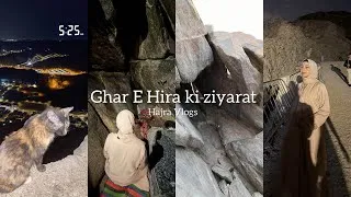 Thumbnail: Cave of Hira || Ghar E Hira ki Ziyarat ki Alhamdullilah! || Nafal b ada kiyay 🤲🤍