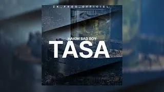 Thumbnail: Hakim Bad Boy -  TASA (Officiel Audio)