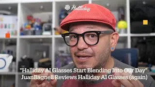 Thumbnail: Halliday AI Glasses — JuanBagnell Reviews (again) | Halliday AI Glasses Are Crazy Light!