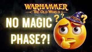 Thumbnail: Warhammer The Old World Magic Explained: There Is NO Magic Phase
