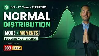 Thumbnail: Normal Distribution Mode, Moments & Recurrence Relation | BSc 1st Year Statistics | STAT 101