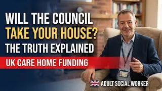 Thumbnail: Will the Council Take Your House to Pay for Care? The Truth Explained