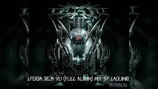 Thumbnail: Lferda DEJA VU (Full Album) Mix by Laouimri