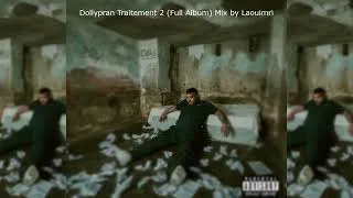 Thumbnail: Dollypran Traitement 2 (Full Album) Mix by Laouimri
