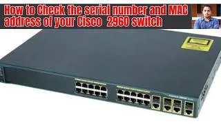 Thumbnail: How to Check the Serial Number and MAC Address of your Cisco Catalyst  2960 switch
