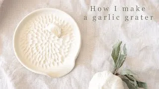 Thumbnail: How I make a ceramic garlic grater | The entire pottery process