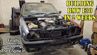 Thumbnail: Building BMW e30 in 2 weeks - Finally Dropping The Engine In