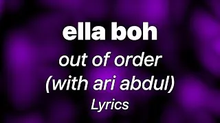 Thumbnail: ella boh - out of order (with ari abdul) (Lyrics)