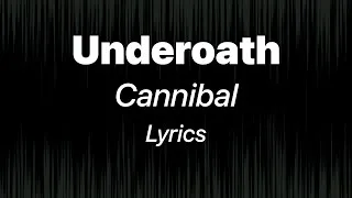 Thumbnail: Underoath - Cannibal (Lyrics)