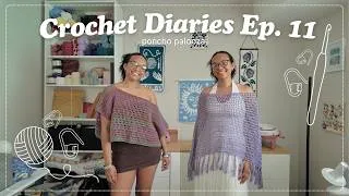 Thumbnail: Crochet Diaries Ep. 11 | Poncho palooza!