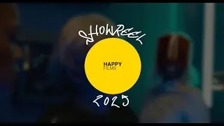 Thumbnail: Happy Films - Showreel 2025