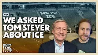 Thumbnail: Tom Steyer Talks to an LAFC Fan about Soccer, Abolishing ICE, Billionaires, and The 3252