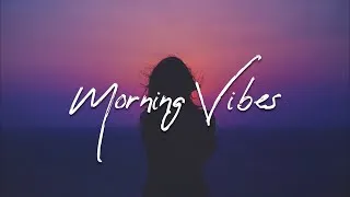 Thumbnail: Morning Vibes | Playlist to start your day 🌥 - An Indie/Pop/Folk Vol. 1