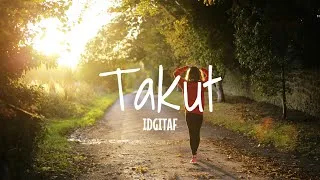 Thumbnail: Takut - IDGITAF (Lirik Lagu)