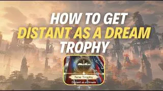 Thumbnail: HOW TO GET “DISTANT AS A DREAM” TROPHY - Wuthering Waves