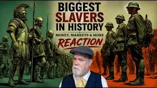 Thumbnail: Biggest Slavers in History | Money, Markets, & More with Dominic Frisby Reaction