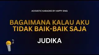Thumbnail: Judika - Bagaimana Kalau Aku Tidak Baik-Baik Saja (Acoustic Karaoke)