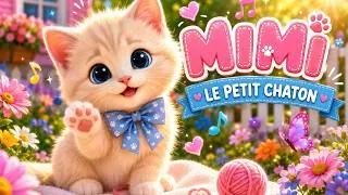 Thumbnail: Mimi le Petit Chaton 🐾 | Chanson pour enfants | Comptine  Animaux
