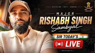 Thumbnail: Major Rishabh Singh Sambyal sir today's live ❣️