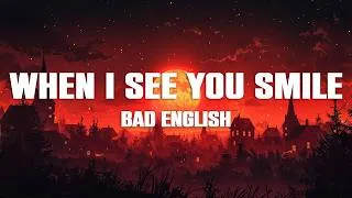 Thumbnail: Bad English - When I See You Smile (Lyrics)