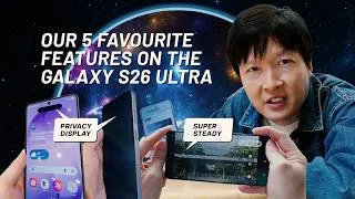 Thumbnail: Here's why the Samsung Galaxy S26 Ultra Privacy Display is our top 5 favourite features