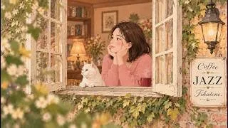 Thumbnail: Cozy Morning Jazz ☕ 花咲く窓辺で、ゆっくり心を起こす朝