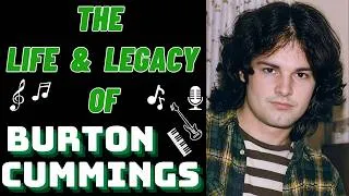 Thumbnail: The Life & Legacy of The Guess Who's BURTON CUMMINGS