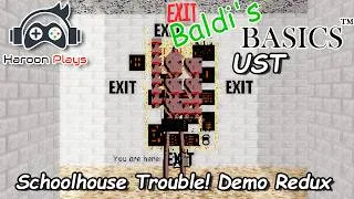 Thumbnail: (+FLP) Schoolhouse Trouble! Demo Redux - Baldi's Basics UST