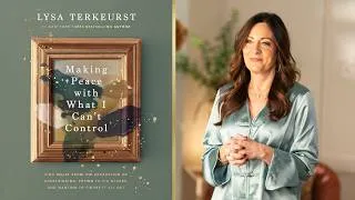 Thumbnail: "Making Peace With What I Can't Control Bible Study" Trailer | Lysa TerKeurst