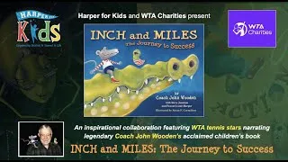 Thumbnail: INCH and MILES: The Journey to Success Promo  (Harper for Kids and WTA Foundation)