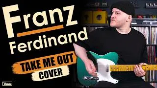Thumbnail: Take Me Out - Franz Ferdinand Cover (BEST VERSION)