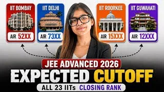 Thumbnail: JEE Advanced 2026: Expected Cutoff & ALL 23 IITs Closing Rank 🔥Cut off trend!! #iit #jee #iitjee 