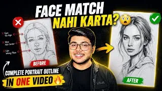Thumbnail: Face Match Kyun Nahi Karta? 😳 | Learn Complete Portrait Outline in one video