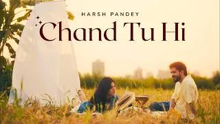 Thumbnail: Chand Tu HI (Official video) | Harsh Pandey | Lakshay Kathayat | Latest Hindi Song 2026