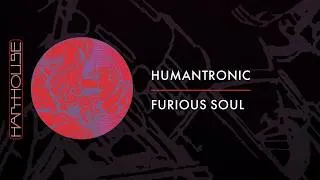 Thumbnail: Humantronic - Furious Soul (Harthouse)