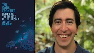 Thumbnail: Jeffrey Marlow, "The Dark Frontier: Unlocking the Secrets of the Deep Sea"